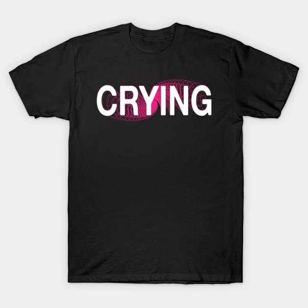 crying T-Shirt by artbygonzalez